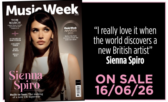 Sienna Spiro covers the July 2026 edition of Music Week