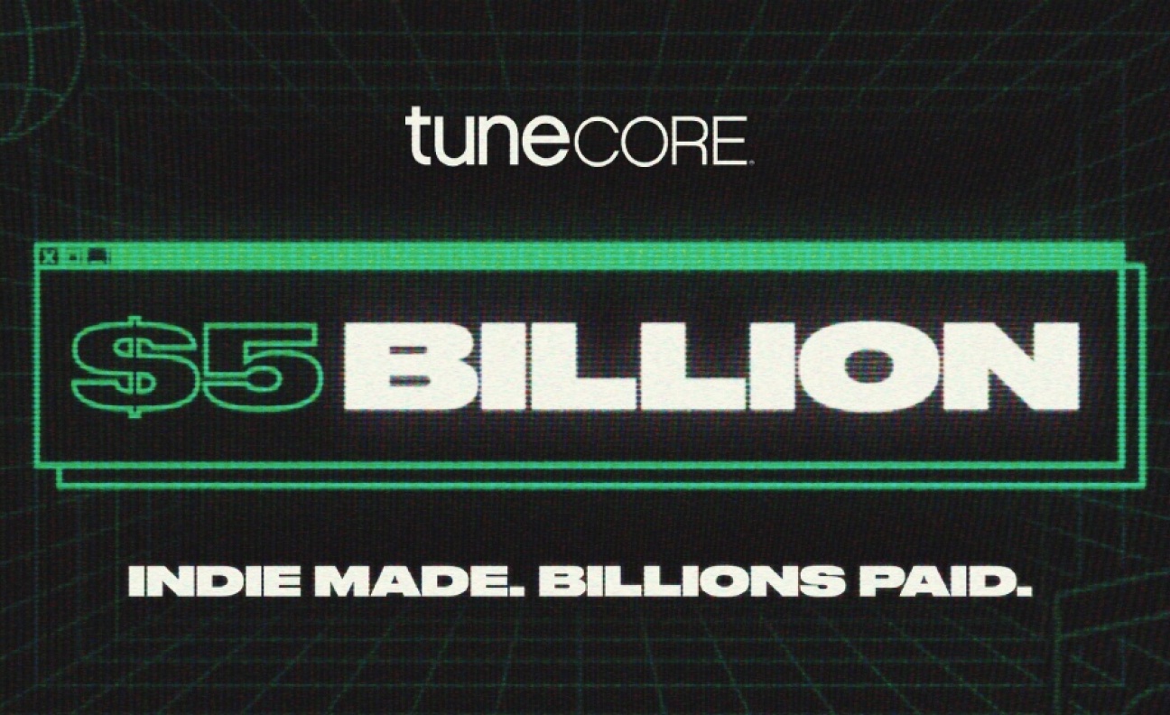 TuneCore artists have now earned more than $5 billion