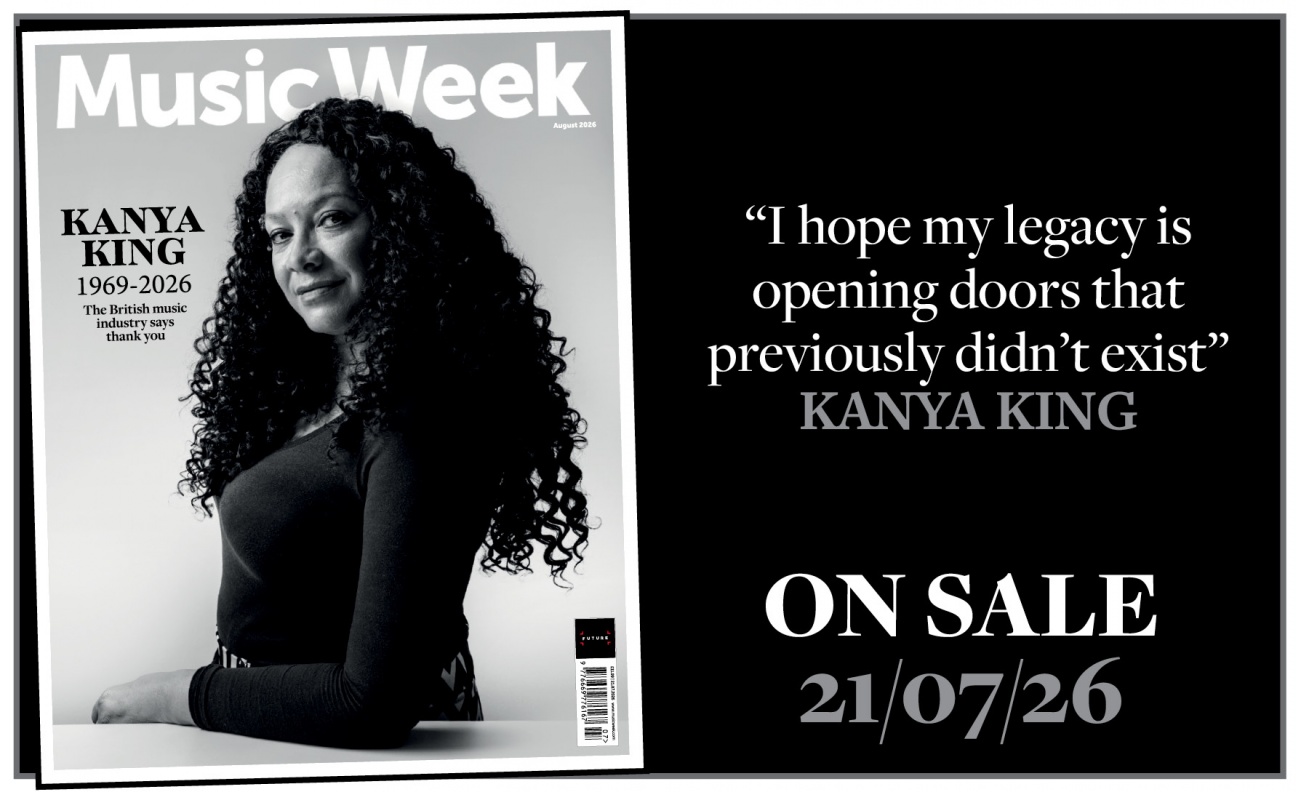 The music industry pays tribute to Kanya King in Music Week's August edition
